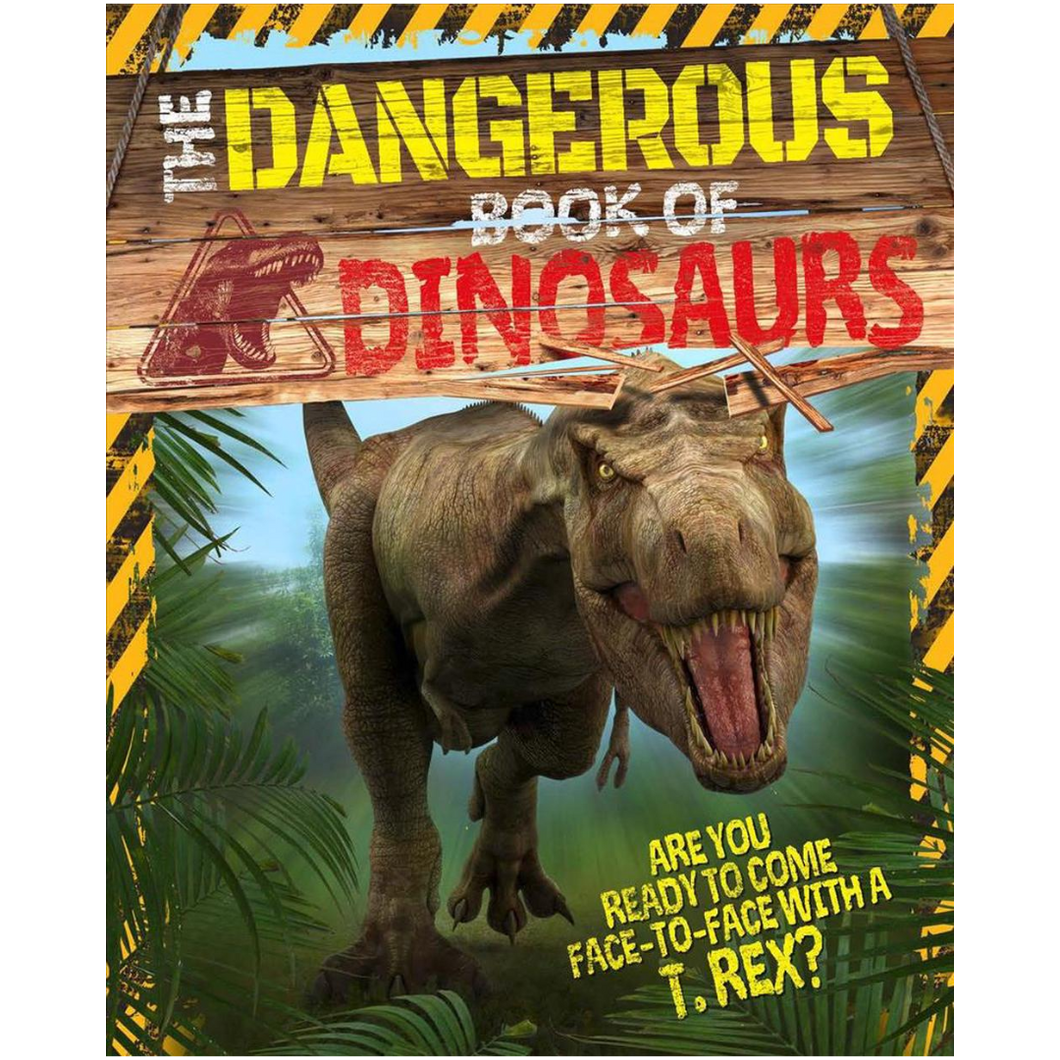 Dangerous Book of Dinosaurs