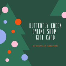 Load image into Gallery viewer, Butterfly Creek Online Shop Gift Card
